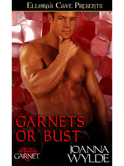 Title details for Garnets or Bust by Joanna Wylde - Available